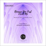 Because You First Loved Me piano sheet music cover